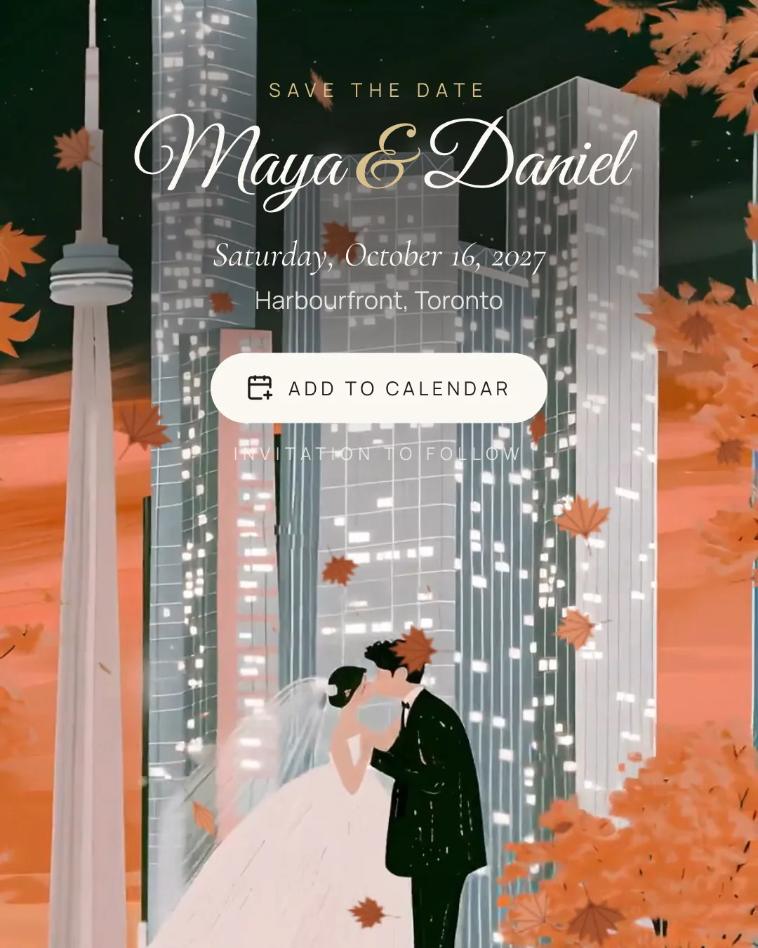 The Toronto save the date: a bride and groom kissing on the waterfront at night under the CN Tower and lit towers, maple leaves falling, under their names and date.